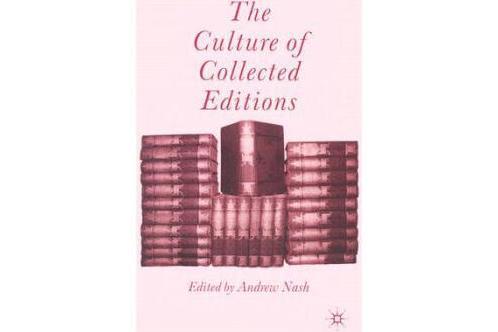 The Culture of Collected Editions