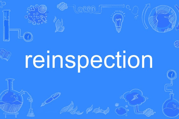 reinspection