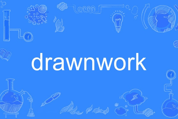 drawnwork