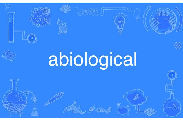 abiological