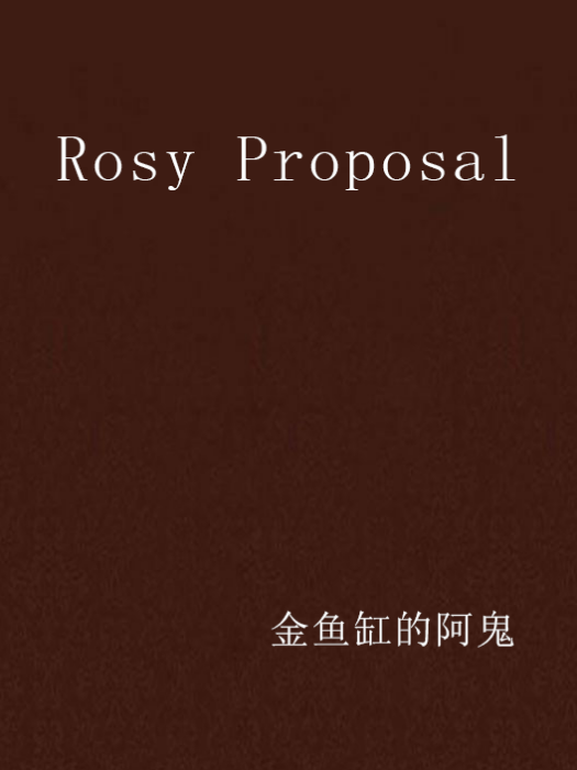 Rosy Proposal