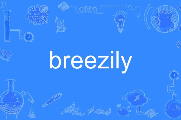 breezily