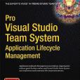 Pro Visual Studio Team System Application Lifecycle Management