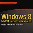 Windows 8 MVVM Patterns Revealed