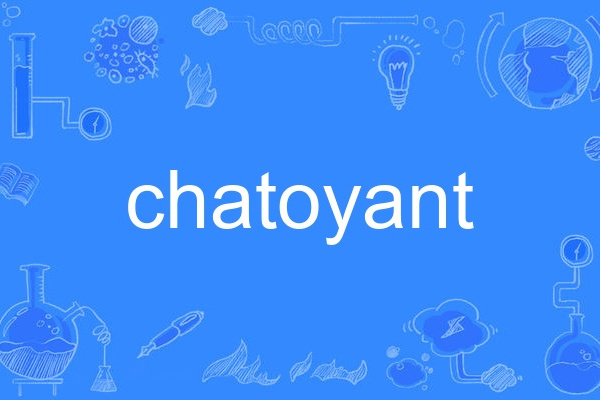 chatoyant