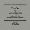 The Cast of Consciousness