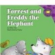 Forrest and Freddy the Elephant