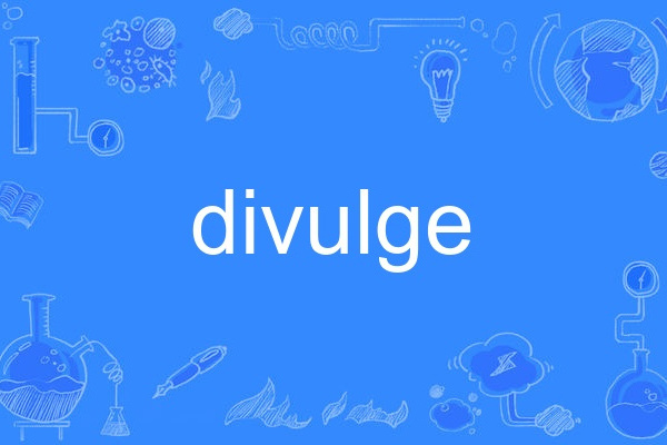 divulge