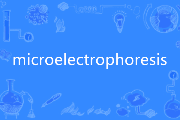 microelectrophoresis