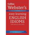 English Idioms. Collins Websters Easy Learning