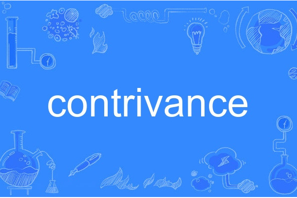 contrivance