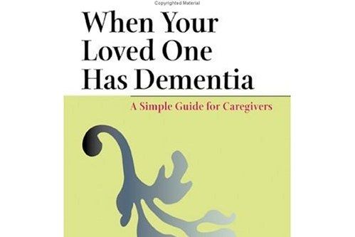 When Your Loved One Has Dementia