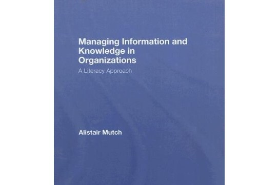 Managing Information and Knowledge in Organizations