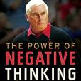 The Power of Negative Thinking