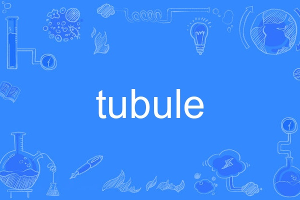 tubule