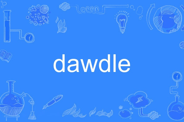 dawdle