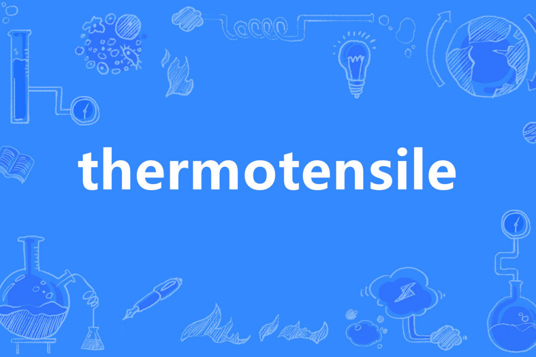 thermotensile