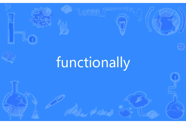 functionally