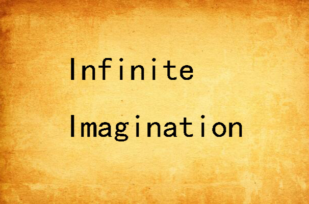 Infinite Imagination