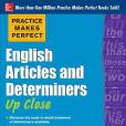 Practice Makes Perfect English Articles and Determiners Up Close