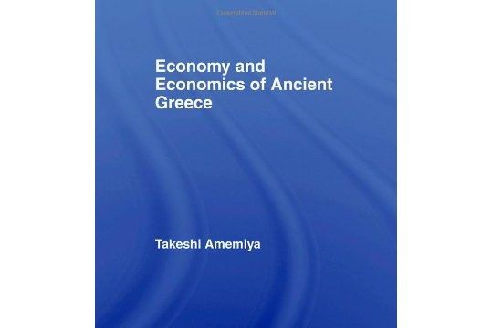 Economy and Economics of Ancient Greece