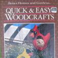 Better Homes and Gardens Quick and Easy Woodcrafts