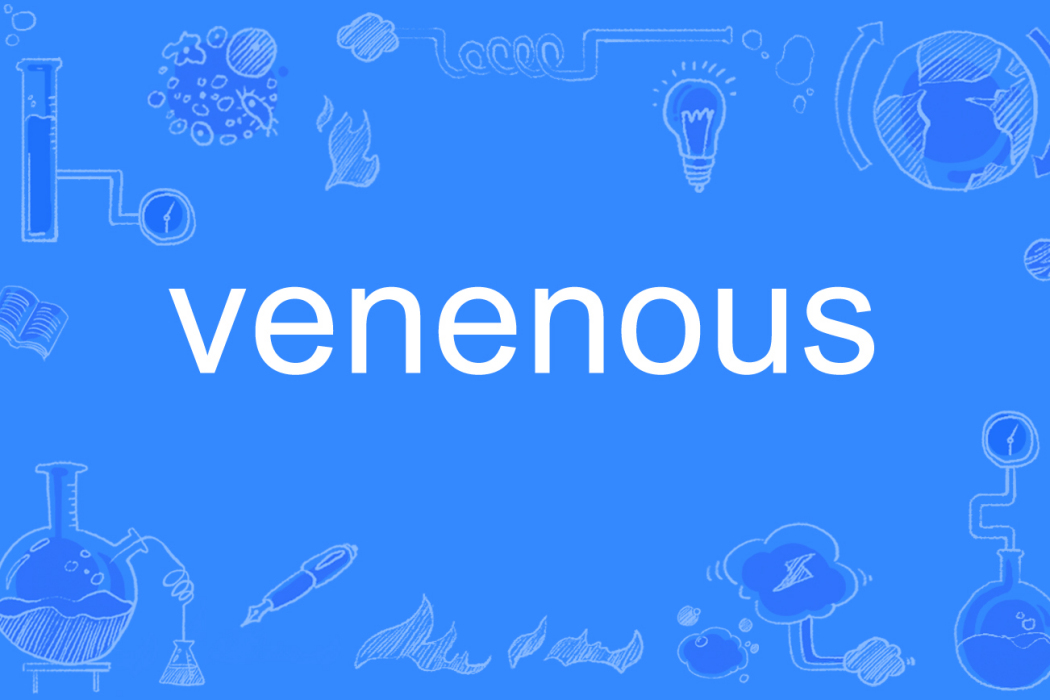 venenous