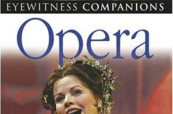 Eyewitness Companions: Opera