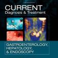 CURRENT Diagnosis and Treatment in Gastroenterology, Hepatology, and Endoscopy