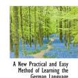 A New Practical and Easy Method of Learning the German Language(Franz, Ahn著圖書)