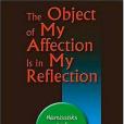 The Object of My Affection Is in My Reflection