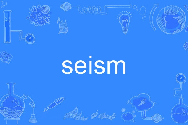 seism