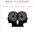 The Self Illusion