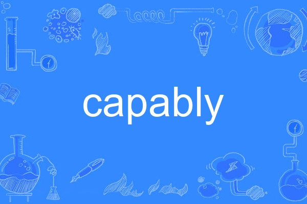 capably