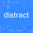 distract