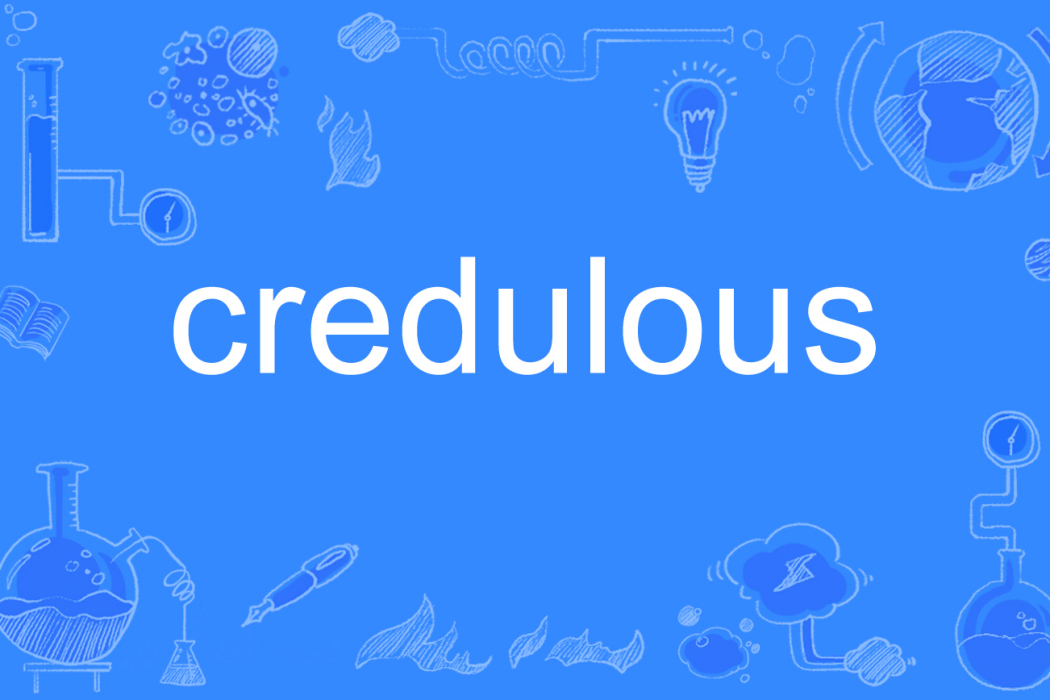 credulous