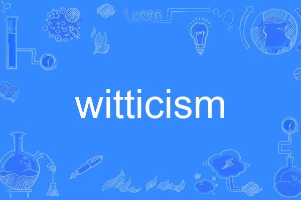 witticism