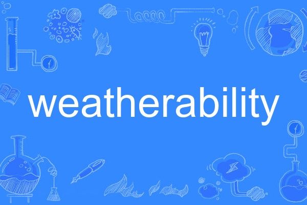 weatherability