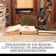 Description of the Boston City Hospital