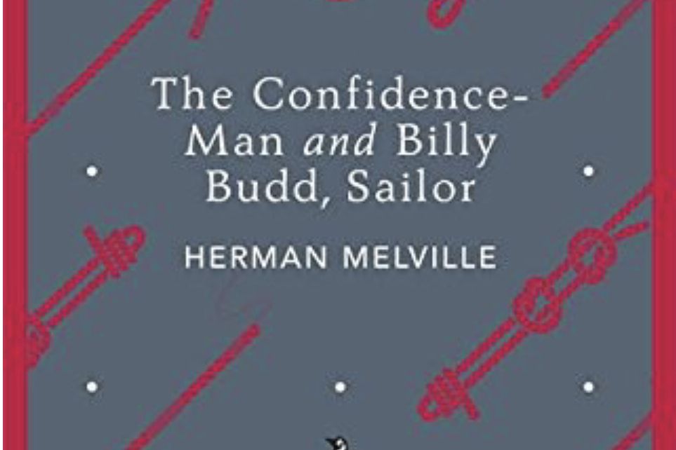 The Confidence-Man and Billy Budd, Sailor