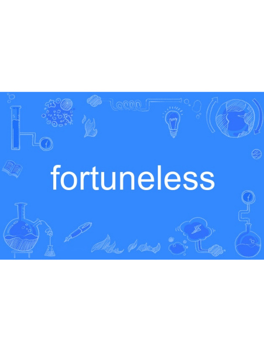 fortuneless