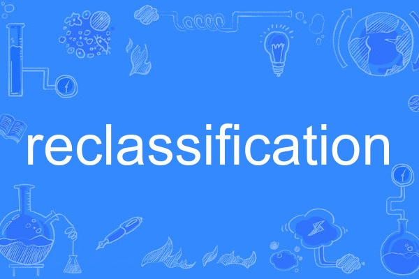 reclassification