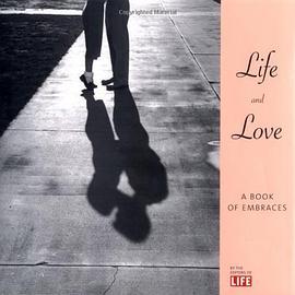 （愛的相冊（《生活》雜誌攝影精選）） Life and Love