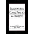 Investigations in Clinical Phonetics and Linguistics