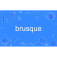 brusque