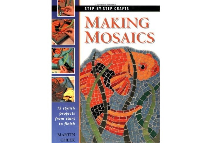 Making Mosaics (Step-by-Step Crafts)