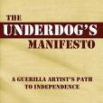 The Underdog\x27s Manifesto