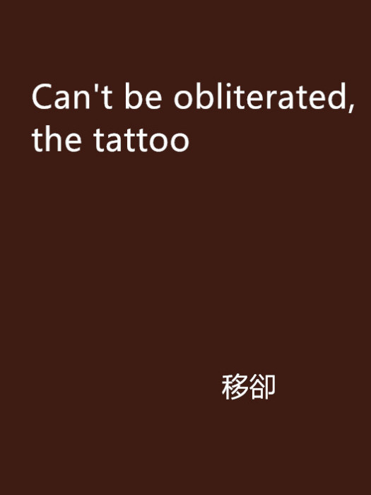 Can\x27t be obliterated,the tattoo