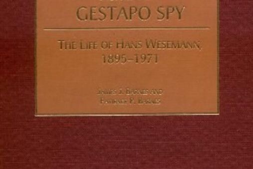 Nazi Refugee Turned Gestapo Spy