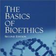 The Basics of Bioethics